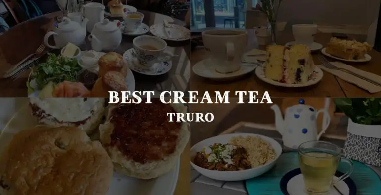 Best Cream Tea in Truro: Top 15!